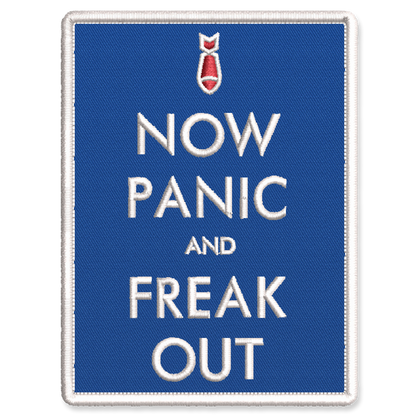 Now Panic and Freak Out Blue Embroidered Iron-On Patch by Studio Ten Design