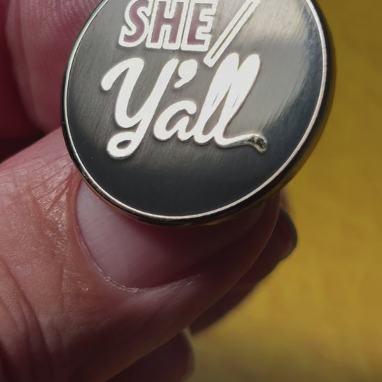 She/Y'all enamel pin