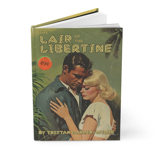 The Lair of the Libertine Hardcover Journal