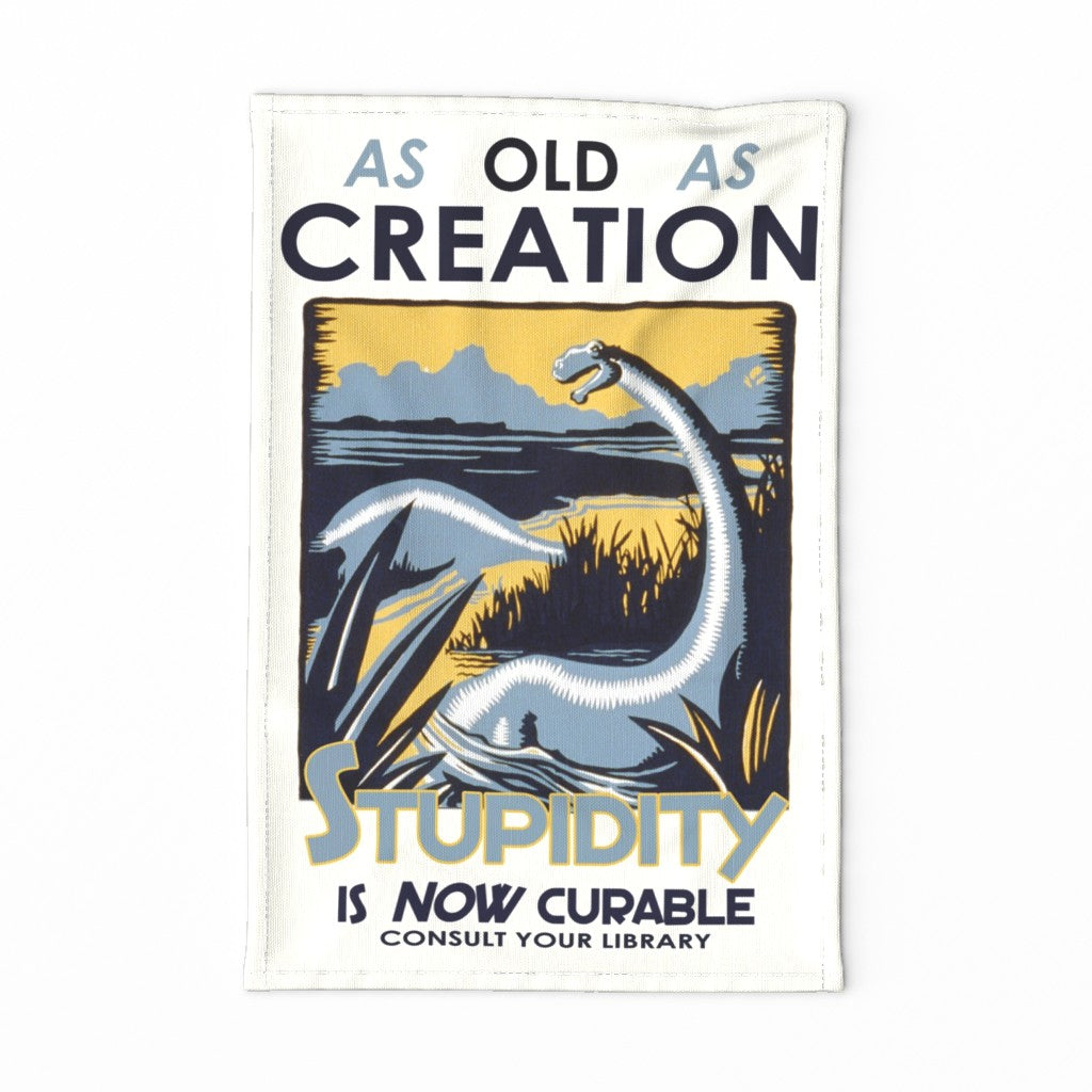 As Old As Creation - Stupidity Is Now Curable! Kitchen Towel